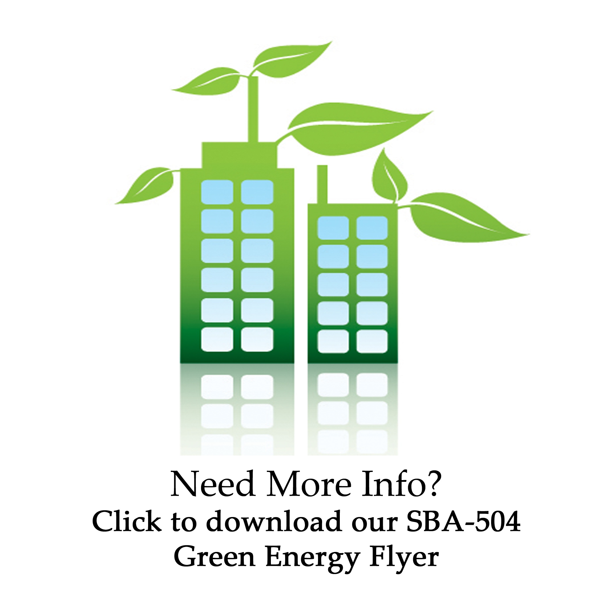 Download our SBA-504 Green Energy flyer