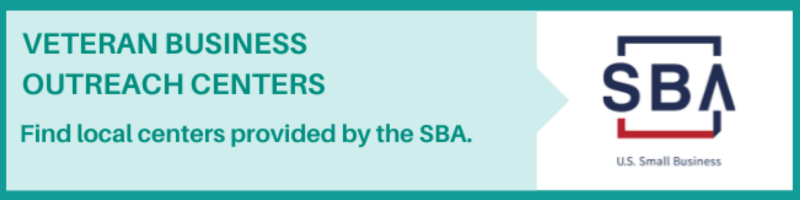 Graphic with link to the SBA's Veteran Business Outreach Centers to find local centers provided by the SBA.