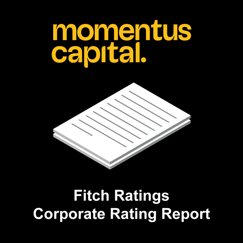 Download the Momentus Capital FitchRatings Corporate Rating Report