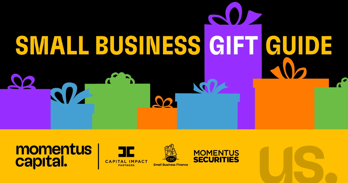 View the 2025 Momentus Capital Holiday Gift Guide featuring products from our borrowers.